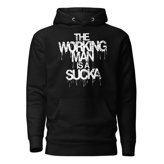 Working Man Is A Sucka Hoodie N3M3SIS APPAR3L